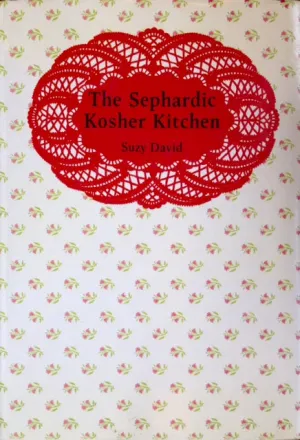 (Jewish) David, Suzy. The Sephardic Kosher Kitchen.